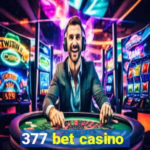 377 bet casino